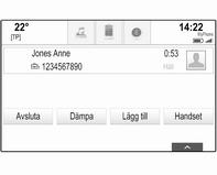 74 Telefon Favoriter Visa favoritsidan. Bläddra genom sidorna vid behov. Välj önskad favoritskärmknapp. För en detaljerad beskrivning 3 19.