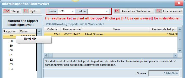 Om du har en rapport med bade ROT-avdrag och RUT-avdrag kommer det att skapas två filer till Skatteverket. Båda ska läsas in till Skatteverket.