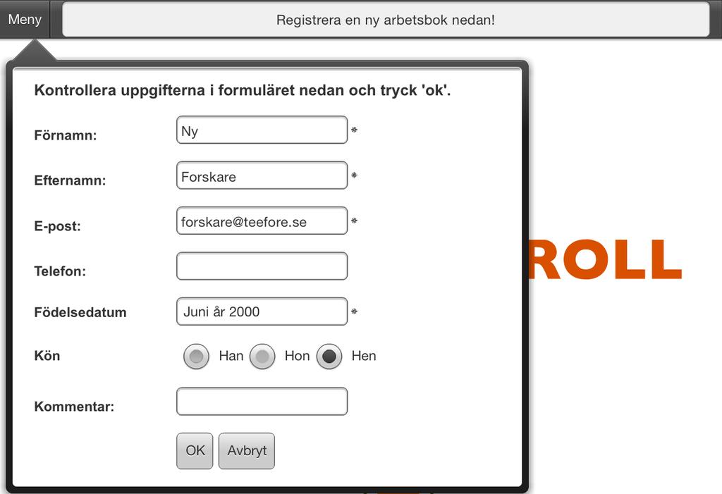 Kopiering av befintlig arbetsbok Om din forskare inte är registrerad hos repulse kan du skapa ett nytt användarkonto.