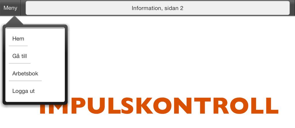 Instruktion Grundbok 2016-02-25 8 Huvudmeny Applikationen har en huvudmeny som är