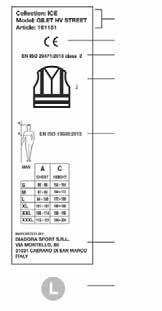 NOTE INFORMATIVE/NOTA INFORMATIVA/ ANVÄNDARINFORMATION Indumenti ad alta visibilità MARCATURE: 239 Gli indumenti ad alta visibilità devono essere considerati dei Dispositivi di Protezione Individuale
