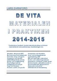 De vita materialen i praktiken 2014.