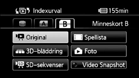 Fönstret för indexval: Välj vilken typ av innehåll som ska spelas upp I fönstret för indexval kan du välja vilken typ av innehåll som ska spelas upp (exempelvis originalsekvenser, spellista eller