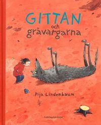 Gittan och gråvargarna PDF ladda ner LADDA NER LÄSA Beskrivning Författare: Pija Lindenbaum.