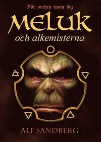 Meluk och alkemisterna PDF EPUB LÄSA ladda