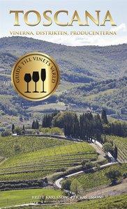 Toscana : vinerna, distrikten, producenterna PDF EPUB