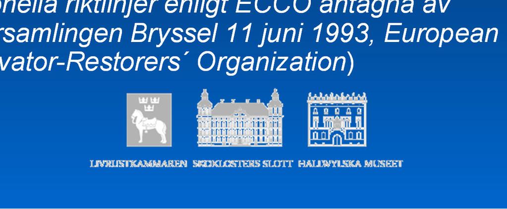 utför undersökning, konservering och restaurering av kulturellt värdefull egendom liksom dokumentation av arbetena (Professionella