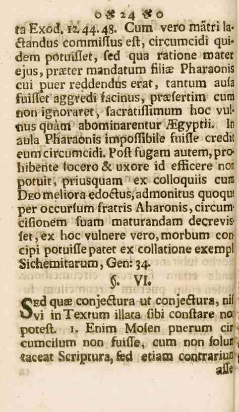 24 taexod,i2;44'4b. Cum veromåtrila- Kandus commissus en, circumcidi quidem potuiflet, fed qua ratione roatet ejus,pnstermandatuni Klia?