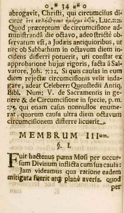34 abrogavif, Chrifti, quicircumciius di«cltur ert l^^^cö-^olel»?/«,s^» oiija, LUC2:2I. Quod praeceptum decircumcifione adrainiftrandå die oåavo, adeoltriäe ob.