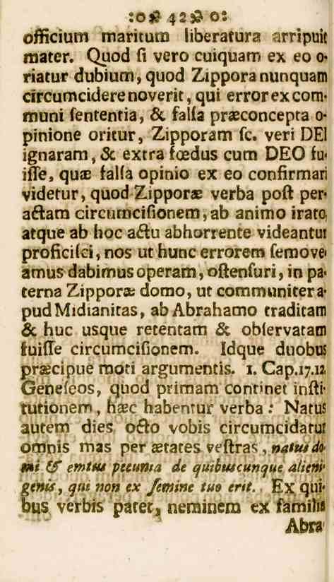 42 officium maritum liberatura arripuit mäter. Quod fi vero cuiquam ex eoo> riatur dubium, quod Zippora nunquam circumciderenoverit, qui errorexcom.