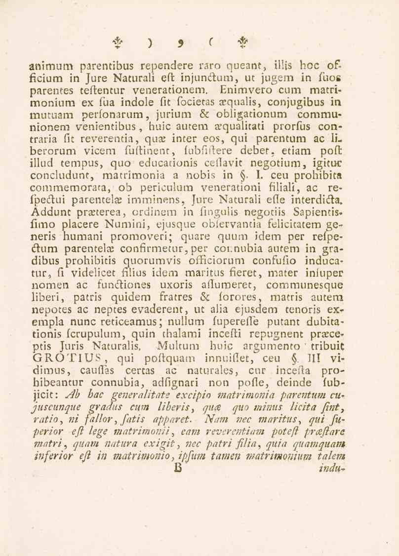 9 animum parentibus rependere raro queant, iilis hoc officium in Jure Naturali eft injundfum, ut jugem in fuos parentes teftentur venerationem.