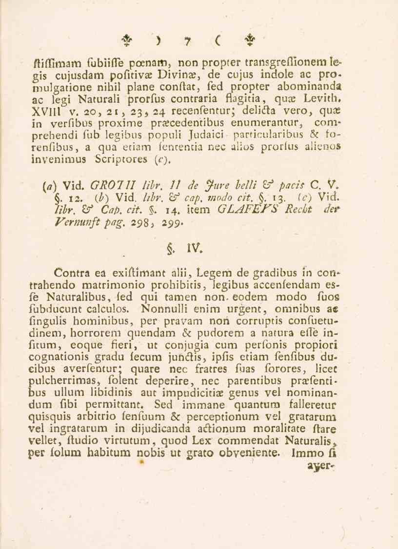 7 ftiffimam fubiiite poenam, non propter transgreffionem legis cujusdam pofitivs Divins, de cujus indole ac pronmlgatione nihil plane conftat, fed propter abominanda ac legi Naturali prorfus