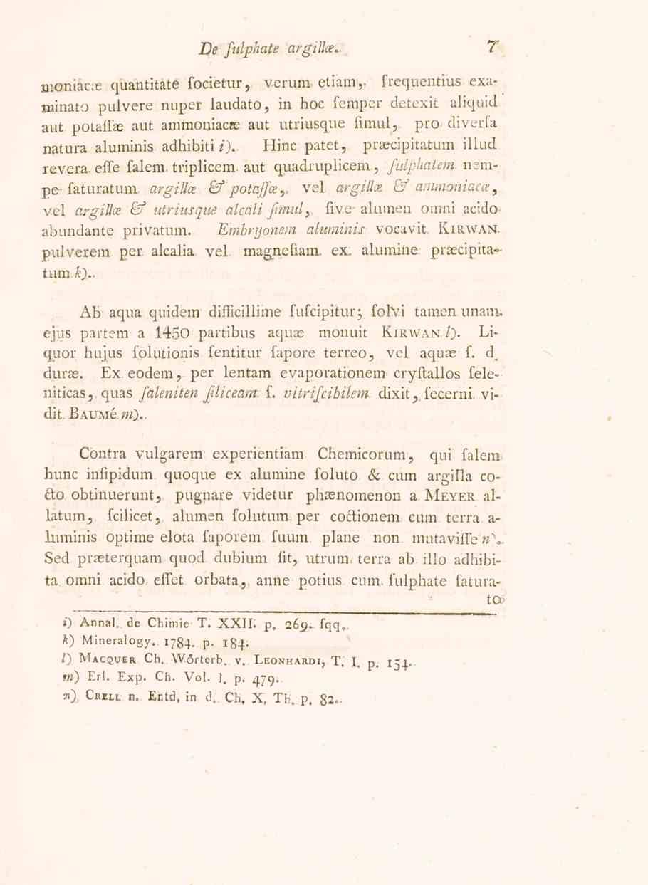 De fulphate argillce.. 7 moniac.e quantitate focietur, v.erum- etiam,- frequentius examinato pulvere nuper laudato, in hoc femper detcxit aliquid.