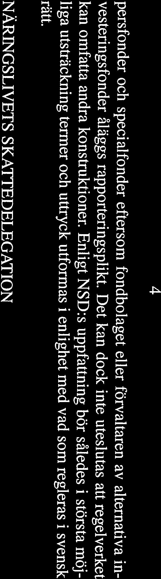 J&A%t kan omfatta andra konstruktioner. Enligt NSD:s uppfattning bör således i största möj rätt.