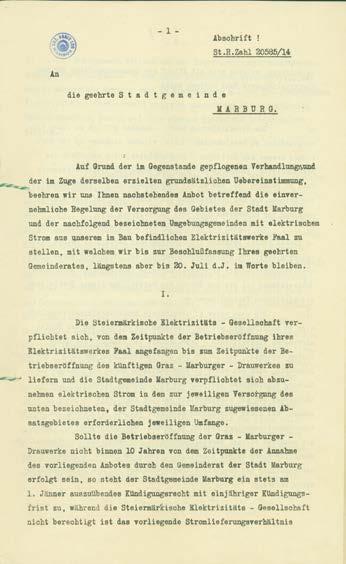 Nesporna je ugotovitev, da se je projekt izpeljave električnega razdelilnega omrežja pričel že v letu 1914. Potekal je pod budnim očesom dveh ustanov.