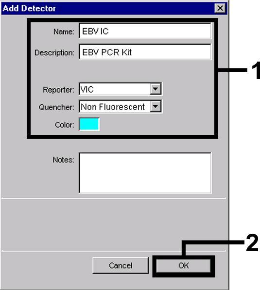 För detektion av EBV-DNA samt Internkontroll med hjälp av EBV PCR Kit ska de Reporter/Quencher som anges i följande tabell definieras: Detektion Reporter Quencher EBV-DNA FAM Non Fluorescent