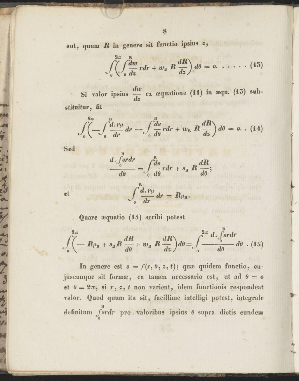 aut, qiuim H 111 genere sit functio ipsius s, 2n in M 8 ib J rdr + i»\ R db = O (15) Si valör ipsius ex aequatione (11) in aßqu. (15) sub- (lz stituitur, fit 271 a h ('( / dr / -y rdr + wb It db = o.