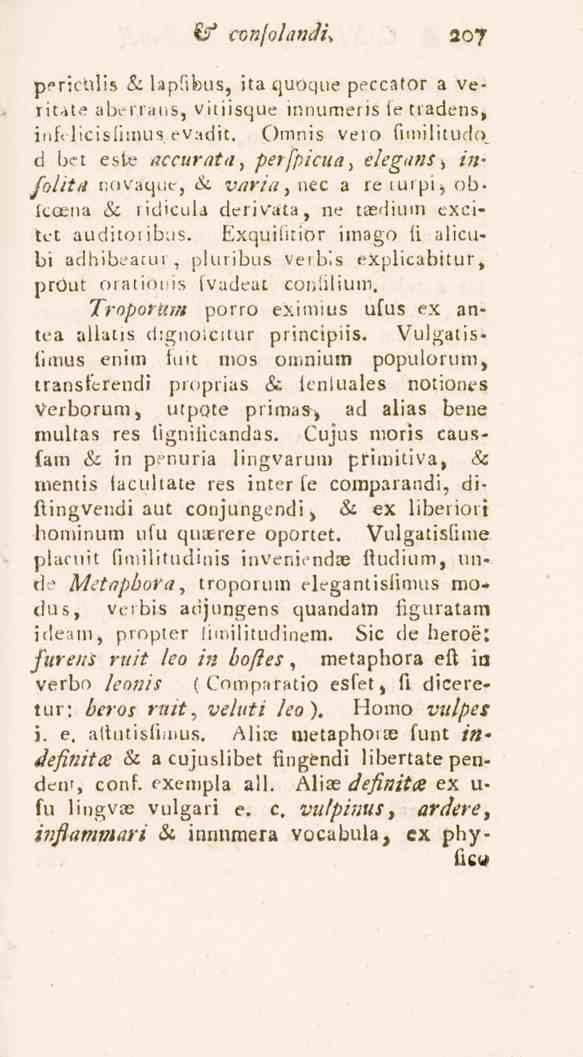 & conjolandi-, 207 periculis & Upfibus, ita quocine peccator a verit-ite aljrirtuis, vitiisque innumeris fe tradens, iiiivlicislitnus evadit.