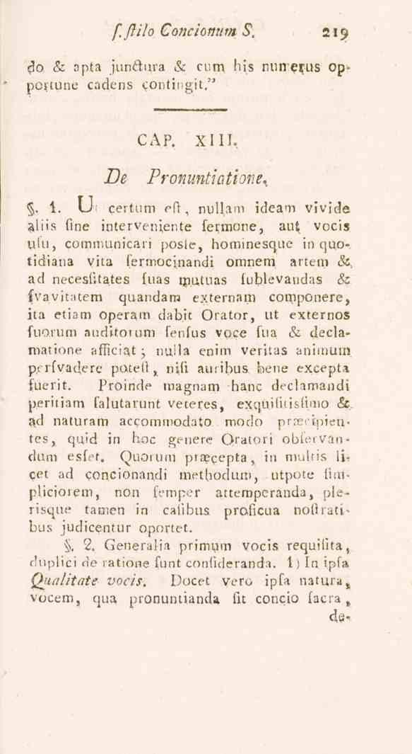 f.ftilo Conciomim S. 219 Do & opta jun&ura & cum his nutreijus Opportune cadens conti.iigit.'' De CAP. XIII. Prommtiatione. 5. 1.