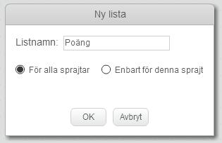 Fortsättningskurs 1 Få poäng Vi har ju egentligen nått vårt mål men skulle det inte vara roligt om vi kunde få några poäng också. Det brukar man ju faktiskt få i spel.