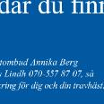 10/11-7 1/ 1640 5 19,1 cc 177 20' 9 Äg: Jan Spåls Invest AB, Falun Eriksson S G 27/11-2 2/ 1640 7 19,1 g cc 299 20' Gul, mörkblå axelp & hängslen; mblå Strömberg H R Rä 25/3-5 3/ 2140 4 20,0 cc 182