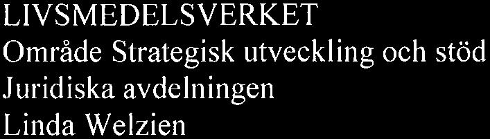 LIVSMEDELSVERKET REMISS 2016-01-20 Dnr Saknr 2 (3) Sändlista AB Sten Davidsson Abba Seafood AB Aivo Aktiva konsumenter i Halmstad Annerstedt Flodin AB Axfood Sverige AB Bergendahlsgruppen