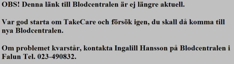 Ansvarig utgivare: Verksamhetschefer 3(6) AKTUELLT FRÅN TRANSFUSIONSMEDICIN Uppgradering av blodcentralens datasystem 7 8 november Tisdag 7/11 och onsdag 8/11 kommer blodcentralens datasystem ProSang