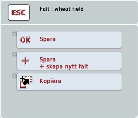 CCI.Command Manövrering 4.3.2.2 Spara fält När det aktuellt bearbetade fältet ska finnas tillgängligt för senare bearbetning måste man spara fältet. Gör så här: 1.