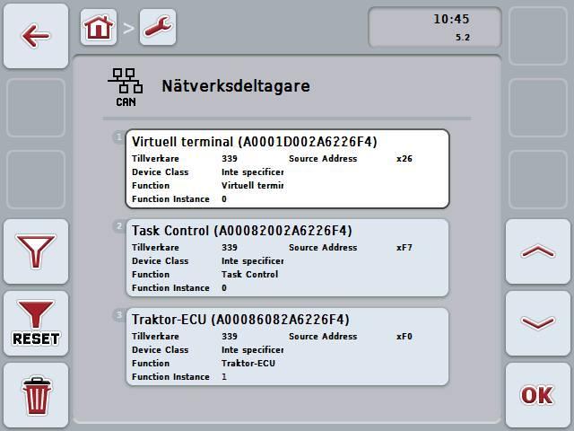ISOBUS-terminal CCI 100/200 Manövrering 6.3.6.3 Nätverksdeltagare Gör så här för att växla till information om nätverksdeltagarna: 1.