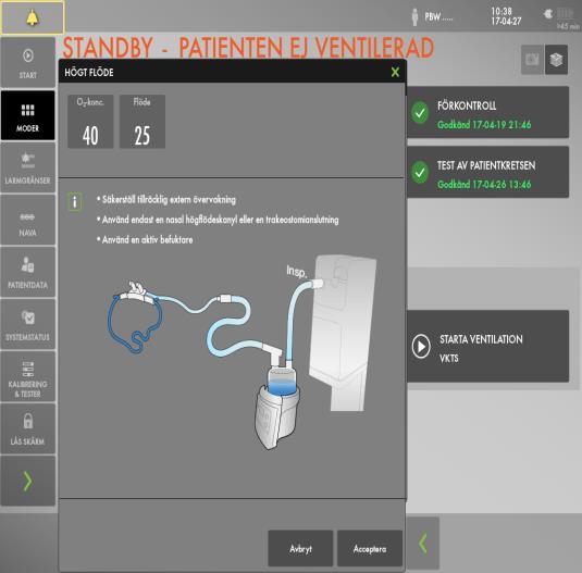 Ställ in syrgashalt och flöde. Acceptera och starta ventilation. Flödet skall vara minst 20liter/minut för att ge rätt syrgaskoncentration.