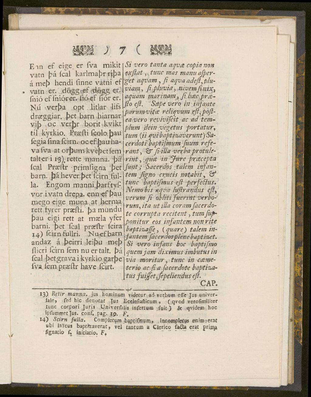 ; 7 ( Em ef eige. er fva mikit vatn [?a fcal karlma >r riba å meb hendi finne vatni ef vatn er. dögg et ddgg er» fnio ef fniorer. fioef fiör er.