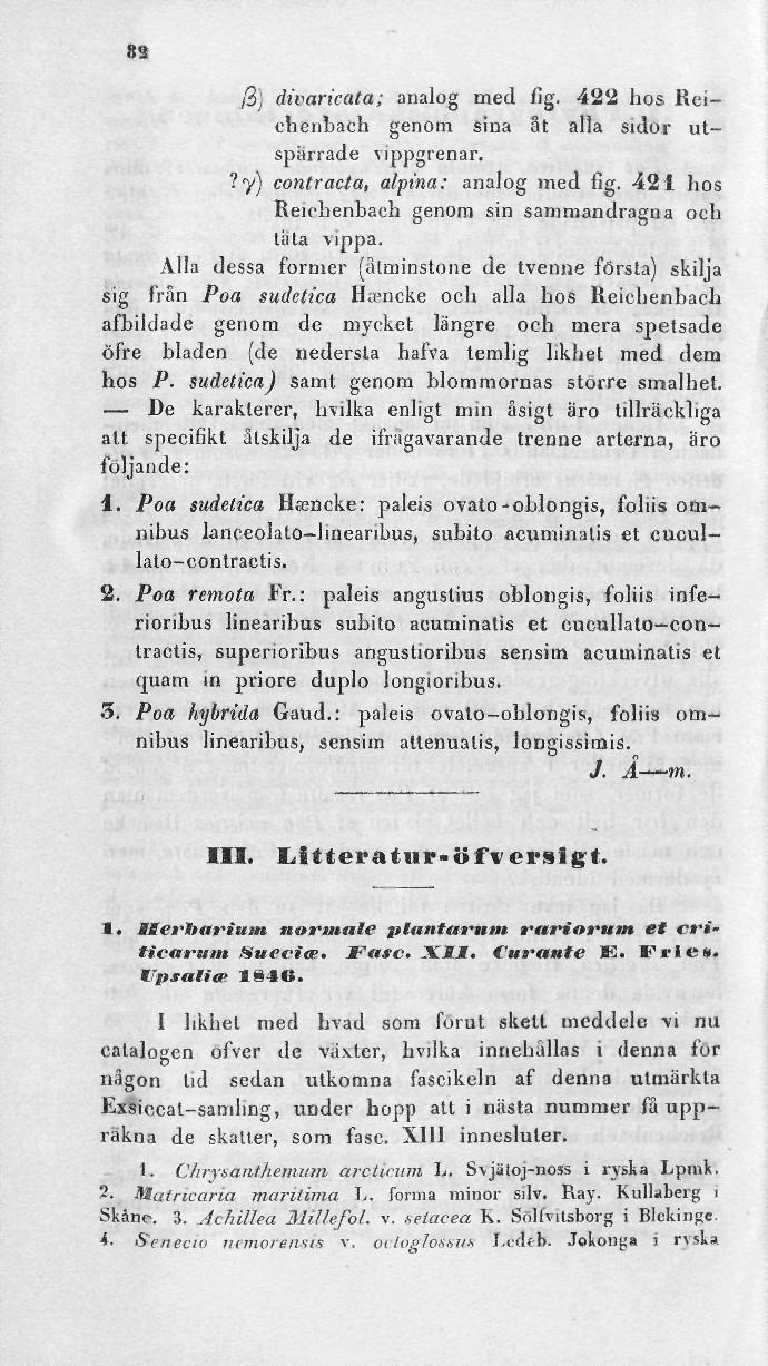 89 /3] divarkata; analog med fig. 422 hos Reiehenbach genom sina ät alla sidor utspärrade vippgrenar.?y) contracla, alpina: analog med fig. 421 hos Reichenbach genom sin sammandragna och liita vippa.