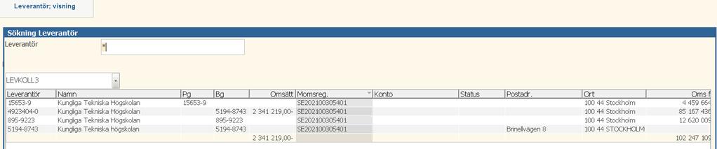 Skriv i BG/PG eller organisationsnummer i respektive fält med * före och efter ordet. Klicka i Passiva och tryck Enter för att söka.