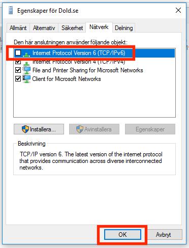 Steg I: Under fliken Nätverk, avmarkera kryssrutan för IPv6, så att IPv6
