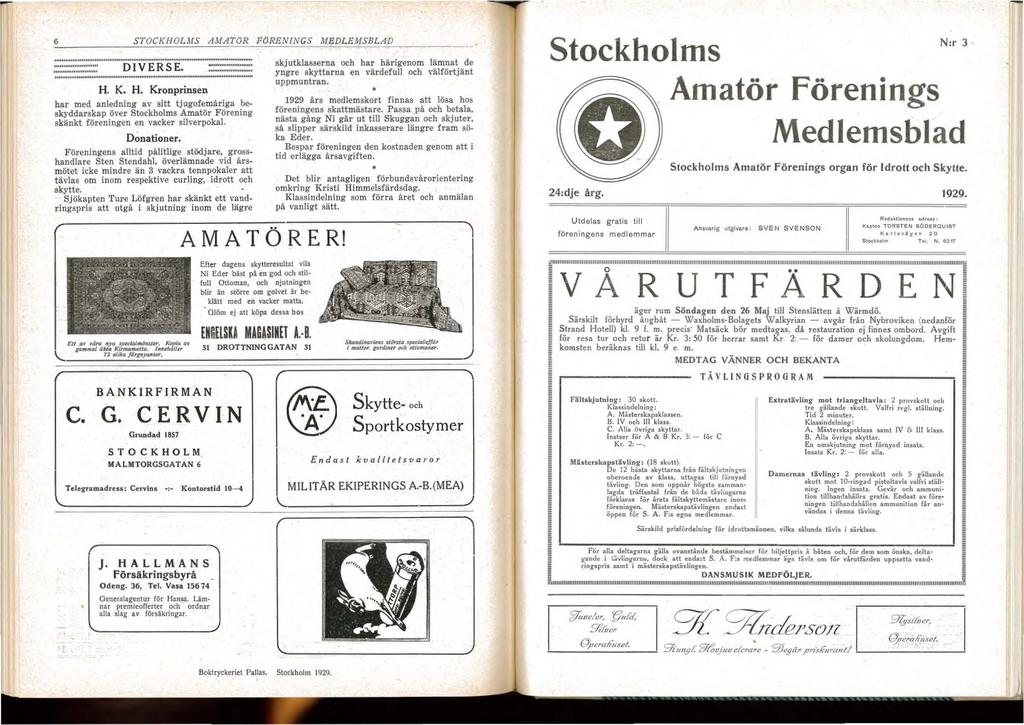 6 STOCKHOLMS AMATOR FORENNGS MEDL EMSBL AD...... ".....................'"................. DV ERSE....... ".".............................. H.