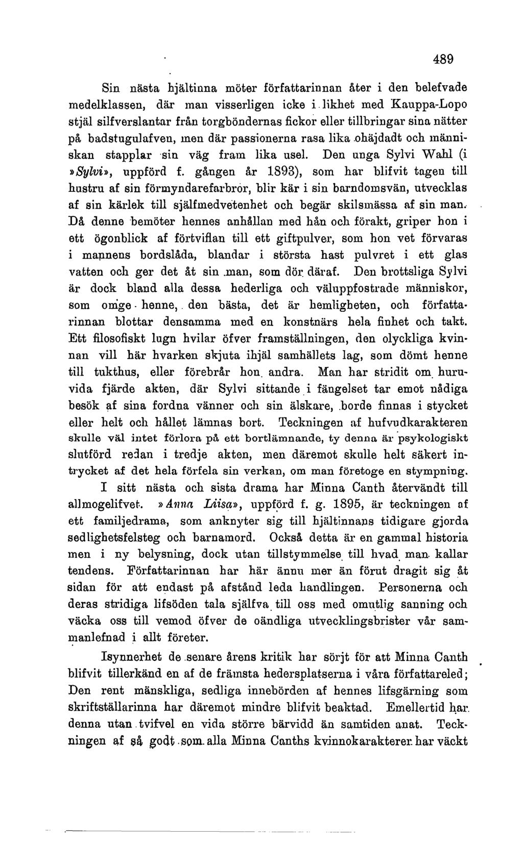 Sin niista hjiiltinna meter forfattarinnan &ter i den belefvade medelklassen, clkr inan visserligen icke i.