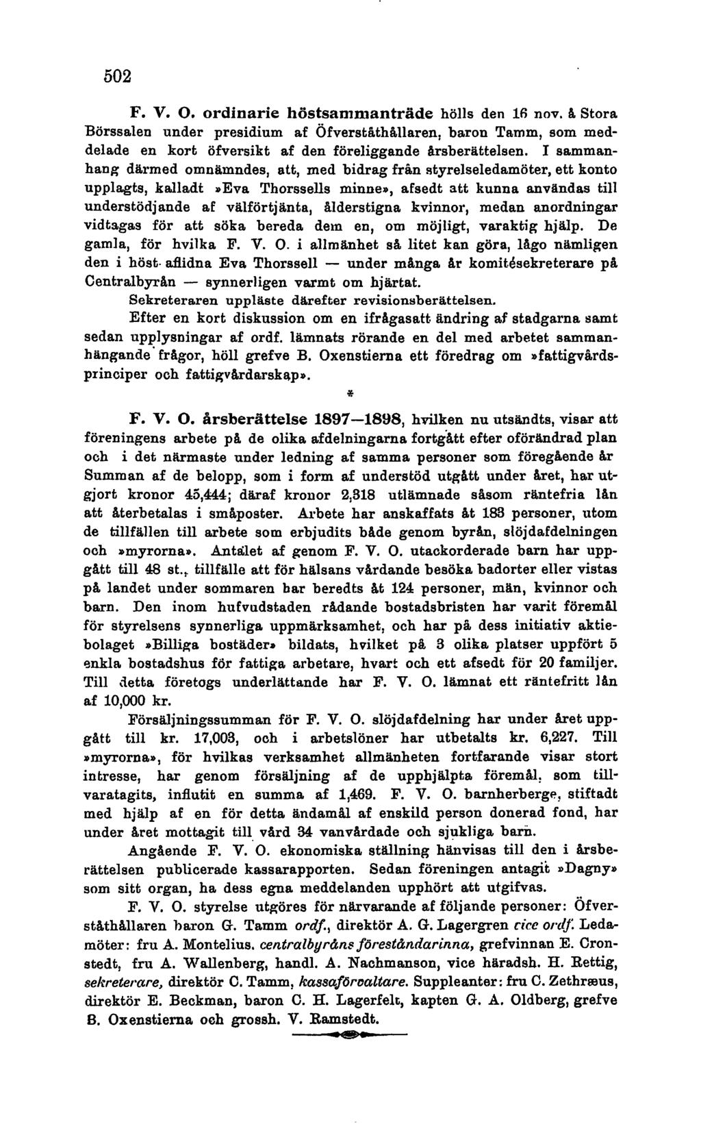 F. V. 0. ordinarie h6stsammantriide holls den 16 nov. A Stora Borssalen under presidium af ~fverst&th&llaren: baron Temm, sorn meddelade en kort ofversikt af den foreliggande lrsberattelsen.