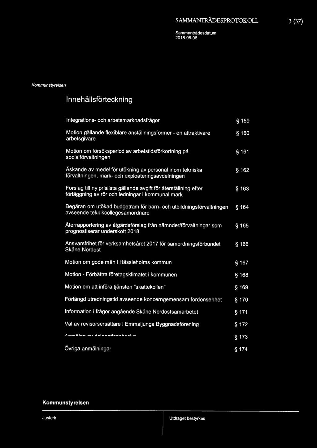 till ny prislista gällande avgift för återställning efter 163 förläggning av rör och ledningar i al mark Begäran om utökad budgetram för barn- och utbildningsförvaltningen 164 avseende