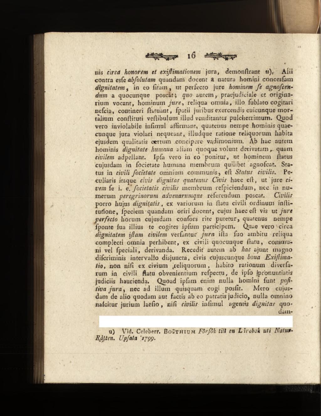 IÖ iiis rirrd honorem et exißimationem jura, demon Arant u).