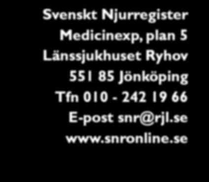 Svenskt Njurregister Medicinexp, plan 5 Länssjukhuset Ryhov 551