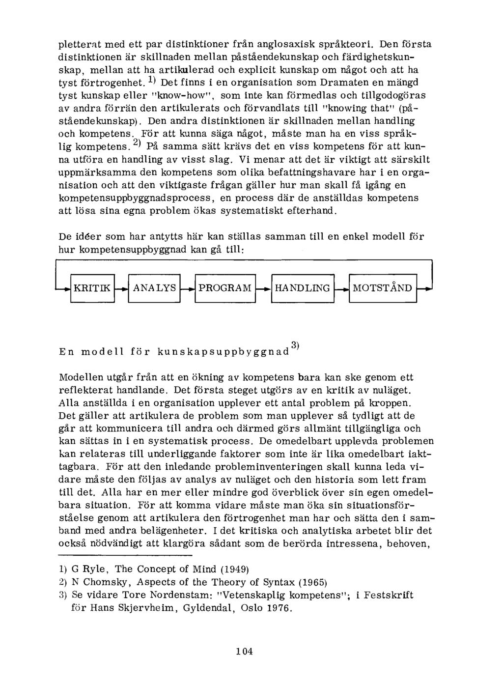 pletterat med ett par distinktioner från anglosaxisk språkteori.