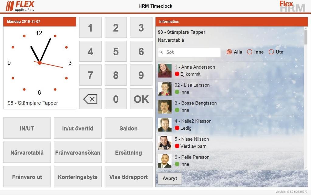 Användarmeddelande Flex HRM Time, version 171 27 Närvarotablå i HRM Timeclock Nu kan du i Timeclock se om dina kollegor är på plats eller ej med hjälp av den nya funktionen Närvarotablå.