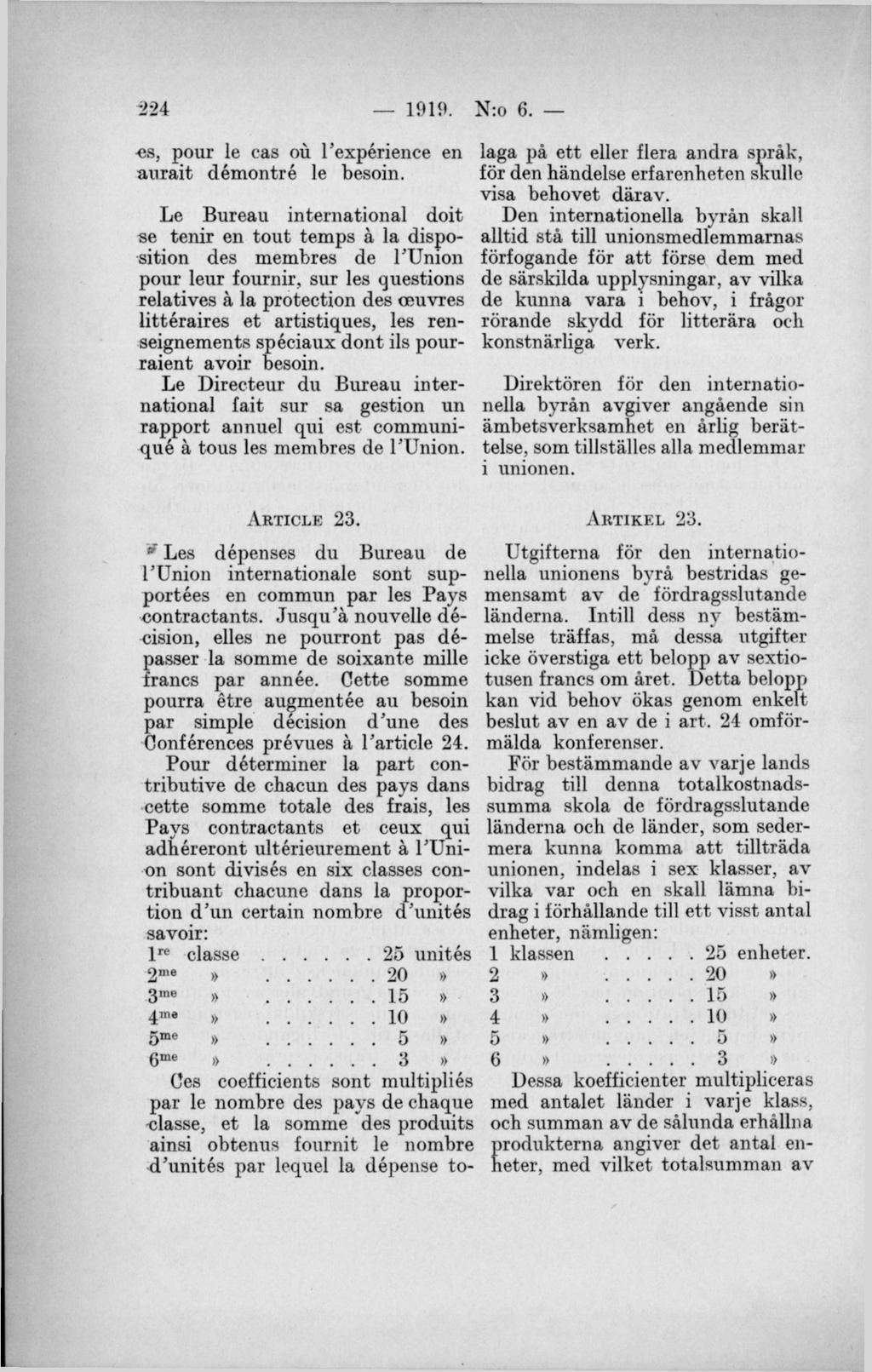 -es, pour le cas ou l expérience en aurait démontré le besoin.