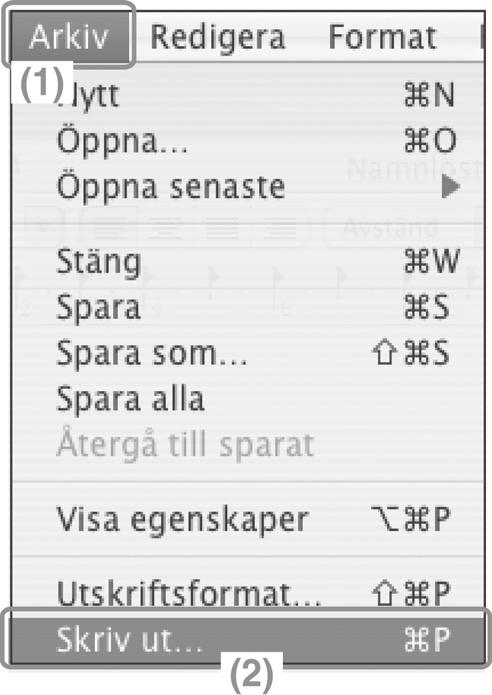 Skriva ut en fil 1 Begär utskrift från Textredigeraren. (1) Öppna [Arkiv]-menyn. (2) Välj [Skriv ut]. Välj [Utskrift] i Mac OS 9, från menyn [Arkiv] för Skriv text.