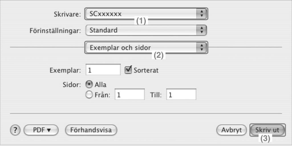 ("xxxxxx" är en teckensträng som varierar beroende på maskinens modell.) (2) Välj skrivarinställningar.