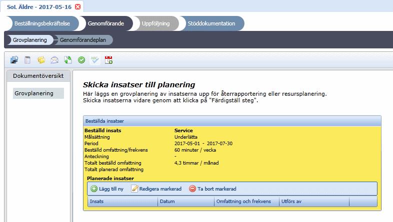 Grovplanering/Genomförandeplan I steget för Grovplanering samt Genomförandeplan ser det ut enligt nedan före det att användaren har