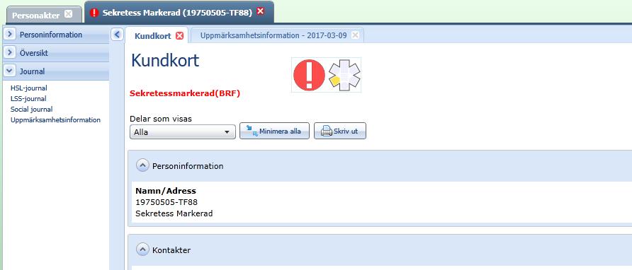 Sekretessmarkering komplettering av befintlig funktionalitet I samband med denna release har tidigare funktionalitet setts över och kompletterats. T.ex.