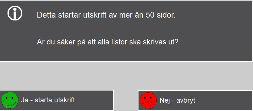 OBS att listor ska skrivas ut på A4 etikettark och att Utskriftsinställningar måste vara A4, Liggande och Ensidig. Se kapitel 6.8.1. Välj den lista som ska skrivas ut. Tryck på Skriv ut-knappen.