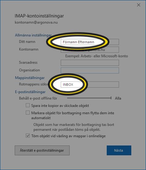 18. Fyll i ditt för- och efternamn i första fältet. Om e-postadressen är t.ex. info@ eller annan generell adress, kan det istället vara rimligt att du skriver ert företagsnamn här istället.