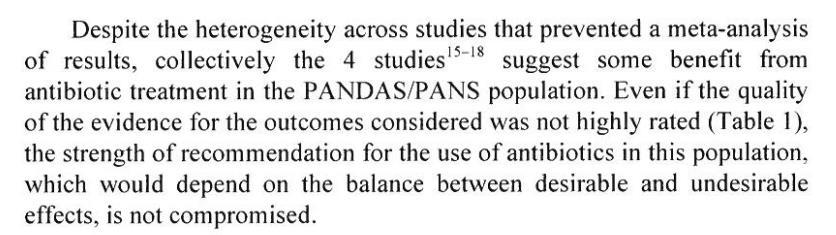 GRADE bedömning av RCT av a-b Heterogenitet => meta-analys är ej möjlig Slutsatser 1. Tillsammans antyder/suggest 4 studier some benefit of a-b i PAN(DA)S 2.